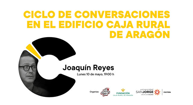 Joaquín Reyes participa en el Ciclo de Conversaciones de la Caja Rural de Aragón
